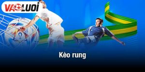 kèo rung